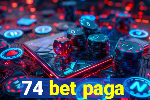 74 bet paga